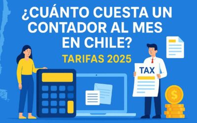 ¿Cuánto cuesta un contador al mes en Chile? Tarifas 2025 y guía para elegir