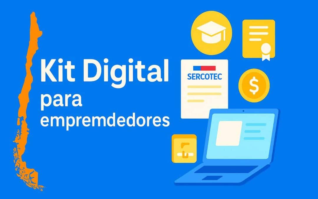 ¡Impulsa tu Pyme! Postula al Kit Digital de Sercotec y recibe $1.200.000 para digitalizar tu negocio