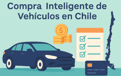 Compra Inteligente de Vehículos en Chile: Guía Completa para una Decisión Acertada